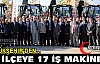 BÜYÜKŞEHİR'DEN 17 İLÇEYE 17 İŞ MAKİNESİ