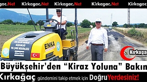 BÜYÜKŞEHİR'DEN KİRAZ YOLUNA BAKIM