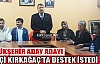 ÇERÇİ KIRKAĞAÇ'TA DESTEK İSTEDİ