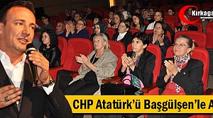 CHP ATATÜRK'Ü “BAŞGÜLŞEN“ İLE ANDI