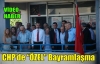 CHP'de “ÖZEL“ Bayramlaşma(VİDEO)