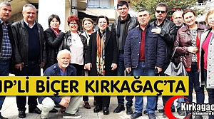 CHP’Lİ BİÇER KIRKAĞAÇ’TA