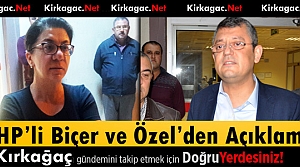 CHP’Lİ BİÇER ve ÖZEL’DEN AÇIKLAMA