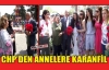 CHP'Lİ ÖREN VE ÖZ'DEN ANNLERE KARANFİL