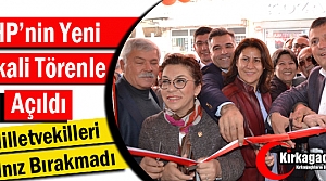 CHP'NİN YENİ LOKALİ TÖRENLE AÇILDI