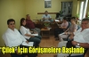 “ÇİLEK“ İçin Görüşmelere Başlandı