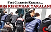 CİNAYETE KARIŞAN 4 KİŞİ YAKALANDI