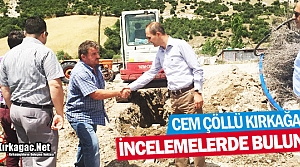 ÇÖLLÜ KIRKAĞAÇ'TA İNCELEMELERDE BULUNDU