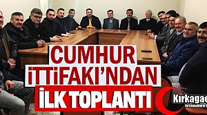 CUMHUR İTTİFAKINDAN İLK TOPLANTI