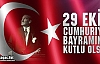 CUMHURİYET BAYRAMI KUTLU OLSUN