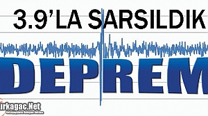 DEPREM…3.9’LA SARSILDIK