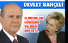 DEVLET BAHÇELİ, CLINTON'U RED ETTİ