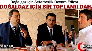 DOĞALGAZ İÇİN 2.TOPLANTI DA YAPILDI