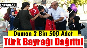 DUMAN 2 BİN 500 TÜRK BAYRAĞI DAĞITTI