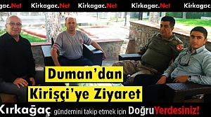 DUMAN'DAN KİRİŞÇİ'YE ZİYARET