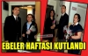 EBELER HAFTASI KUTLANDI