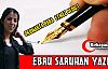 EBRU SARUHAN “OKUMAKTA PARA ETMEZ OLDU“