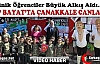 EDİP BAYAT’TA “ÇANAKKALE” CANLANDI(VİDEO)