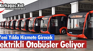 ELEKTRİKLİ OTOBÜSLER GELİYOR