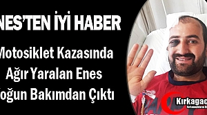 ENES'TEN İYİ HABER