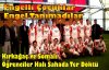 ENGELLİ ÇOCUKLAR ENGEL TANIMADILAR