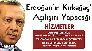 ERDOĞAN'IN KIRKAĞAÇ'A KAZANDIRACAĞI HİZMETLER