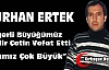 ERTEK “ACIMIZ ÇOK BÜYÜK”