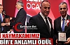 ESKİ KAYMAKAMIMIZ CİNBİR'E ANLAMLI ÖDÜL