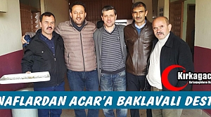 ESNAFLARDAN ACAR'A BAKLAVALI DESTEK