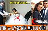 FATİH ve AYŞE'NİN MUTLU GÜNÜ