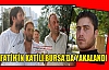 FATİH’İN KATİLİ YAKALANDI