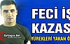 FECİ İŞ KAZASI 1 ÖLÜ