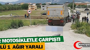 FECİ KAZA 1 ÖLÜ 1 YARALI