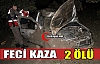 FECİ KAZA 2 ÖLÜ