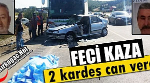 FECİ KAZA.. İKİ KARDEŞ CAN VERDİ