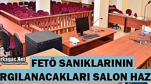 FETÖ SANIKLARI BU SALONDA YARGILANACAKLAR