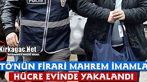 FETÖ'NÜN FİRARİ MAHREM İMAMLARI HÜCRE EVİNDE YAKALANDI