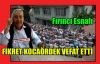 FİKRET KOCAÖRDEK VEFAT ETTİ