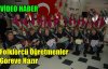 Folklorcü Öğretmenler Göreve Hazır(VİDEO)