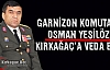 GARNİZON KOMUTANI YEŞİLÖZ KIRKAĞAÇ’A VEDA ETTİ