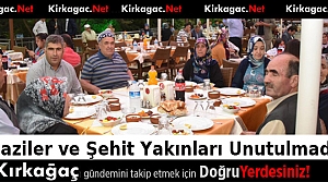 GAZİLER ve ŞEHİT AİLELERİ UNUTULMADI