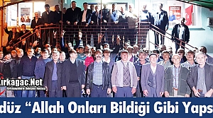 GEDÜZ “ALLAH ONLARI BİLDİĞİ GİBİ YAPSIN“