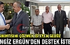 GEDÜZ, CENGİZ ERGÜN’DEN DESTEK İSTEDİ