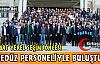 GEDÜZ PERSONELİYLE BULUŞTU