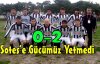 Gençlerin,Sotes'e Gücü Yetmedi 0-2