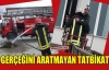 GERÇEĞİNİ ARATMAYAN TATBİKAT