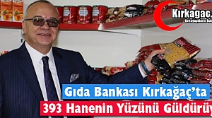 GIDA BANKASI KIRKAĞAÇ’TA 393 HANENİN YÜZÜNÜ...