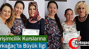 GİRİŞİMCİLİK KURSLARINA KIRKAĞAÇ'TA BÜYÜK...