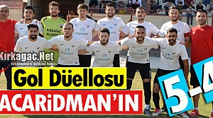 GOL DÜELLOSU ACARİDMAN'IN 5-4