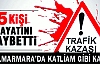 GÖLMARMARA'DA KATLİAM GİBİ KAZA 15 ÖLÜ